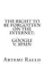 The Right to be Forgotten on the Internet: Google v. Spain by Artemi Rallo