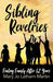 Sibling Revelries: Finding Family After 62 Years by Mary Jo Latham-Martin