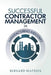 Successful Contractor Management in Manufacturing Industries by Bernard Watson