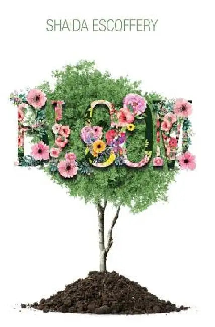 Bloom by Shaida Escoffery