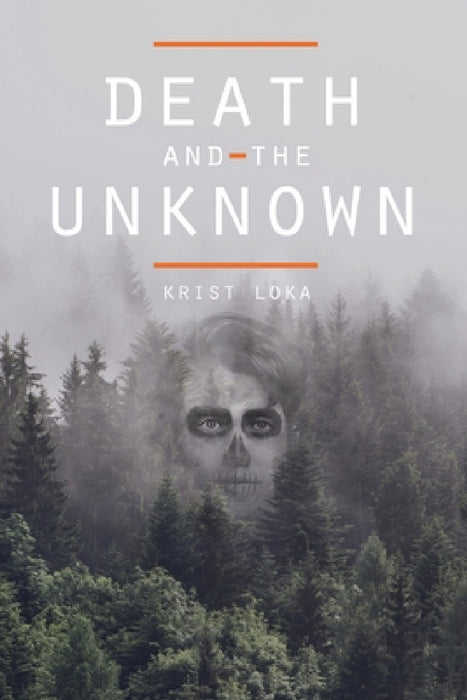 Death and the Unknown by Krist Loka