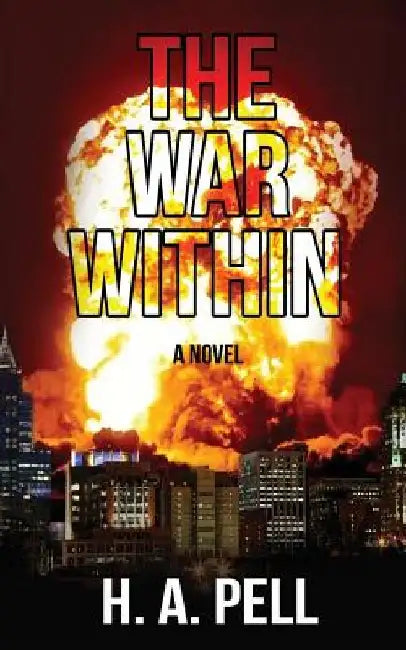 The War Within by H. a. Pell