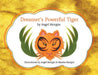 Dreamer's Powerful Tiger: A New Lucid Dreaming Classic For Children and Parents of the 21st Century by Angel Morgan, Angel Morgan, Akasha Morgan
