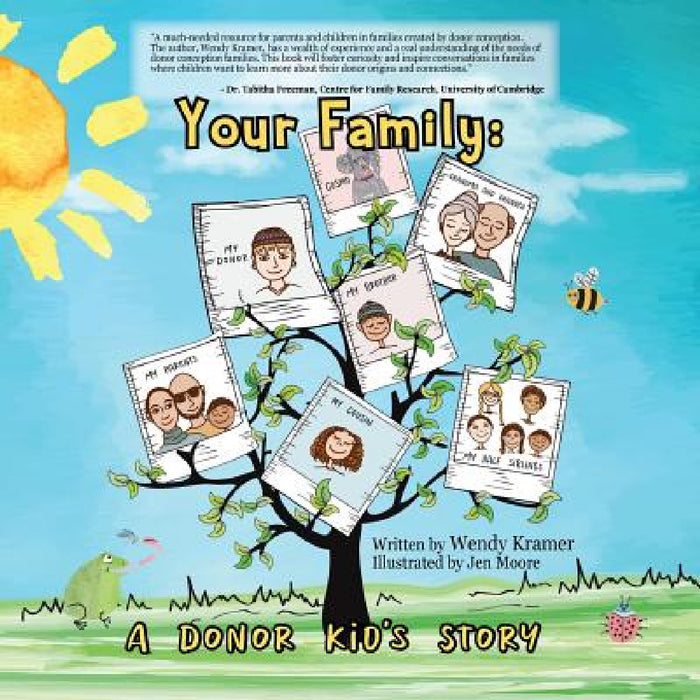 Your Family: A Donor Kid's Story by Wendy Kramer, Jen Moore