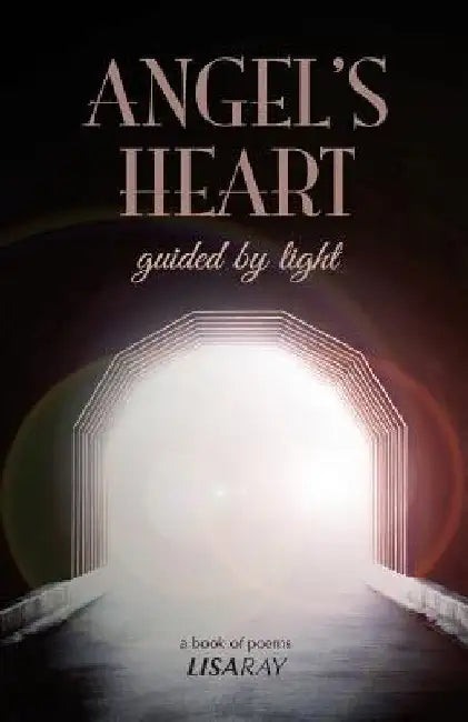 Angel's Heart: Guided By Light by Lisa Ray