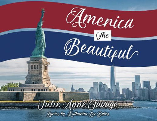America The Beautiful by Julie Anne Savage