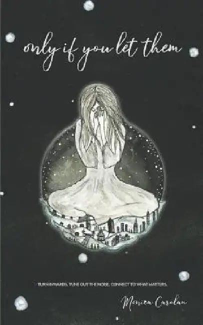 Only If You Let Them by Monica Carolan