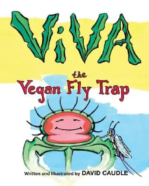 Viva, The Vegan Fly Trap by David Caudle
