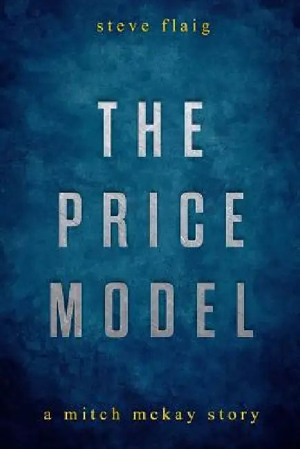 The Price Model by Steve Flaig