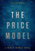 The Price Model by Steve Flaig