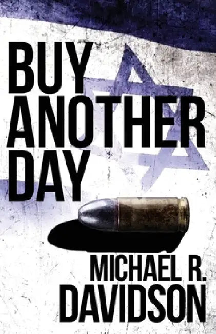 Buy Another Day by Michael R. Davidson