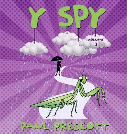 Y Spy: Prey's bad day by Paul J. Prescott