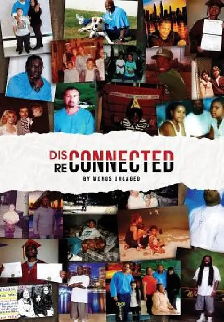 Disconnected/Reconnected: Writing from Lancaster Prison by Words Uncaged