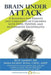 Brain Under Attack: A Resource for Parents and Caregivers of Children with PANS, PANDAS, and Autoimmune Encephalitis by Rickert Hong, Maria