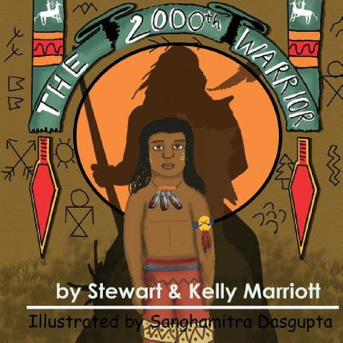 The 2000th Warrior: A journey of faith by Russell S. Marriott, Kelly Marriott, Sanghamitra Dasgupta