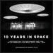 10 Years in Space: Documenting the Performers and Vibe of an American Live Music Hall, 2008 - 2018 by Harvey S. Tillis