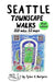 Seattle Townscape Walks by Tyler E. Burgess