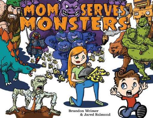 Mom Serves Monsters by Brandon Weimer, Jared Salmond