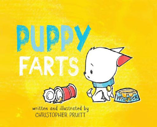 Puppy Farts by Christopher Pruitt