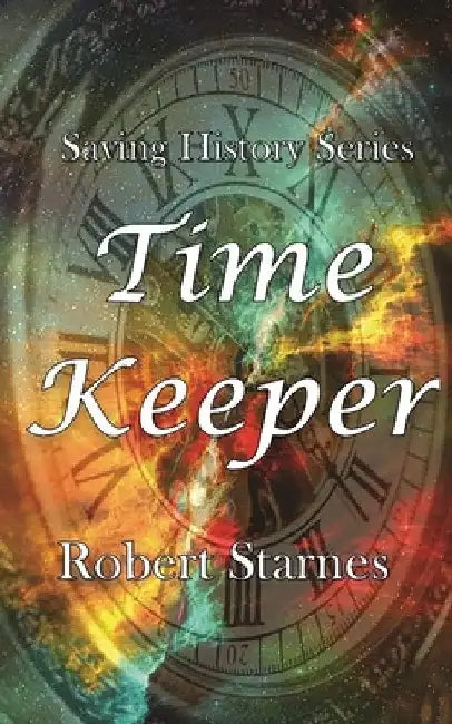 Time Keeper by Robert Starnes