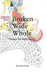 Broken Wide Whole: Prayers for Daily Living by Suzanne L. Vinson
