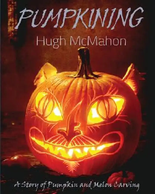 Pumpkining: A Story of Pumpkin and Melon Carving by Michelle Kubota
