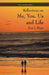 Me, You, Us and Life: 10th Anniversary Edition by Sam J. Sligar