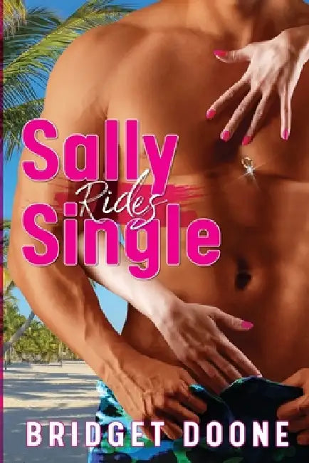 Sally Rides Single by Bridget Doone