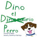 Dino el Dinosaurio Perro by Rayas, Sofia