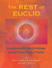The REST of EUCLID: An Ancient Architecture of Arithmetic and the Modern Theory of Number: A by Sr. Powell Robert Lee