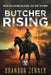 Butcher Rising by Brandon Zenner