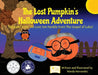 The Lost Pumpkin's Halloween Adventure: Adapted from the Lost Son Parable from the Gospel of Luke by Wanda Y. Hernandez
