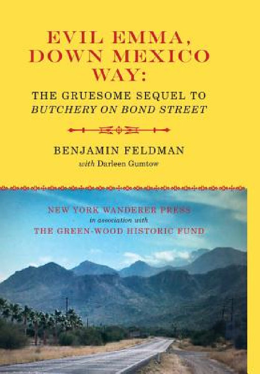 Evil Emma, Down Mexico Way by Benjamin P. Feldman, Darleen Gumtow
