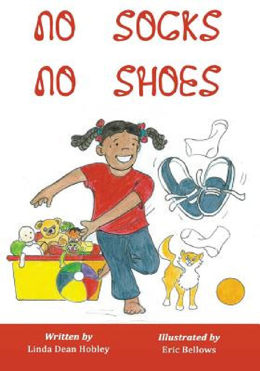 No Socks No Shoes by Linda Dean Hobley, Eric N. Bellows