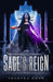 The Sage's Reign by Shakyra Dunn