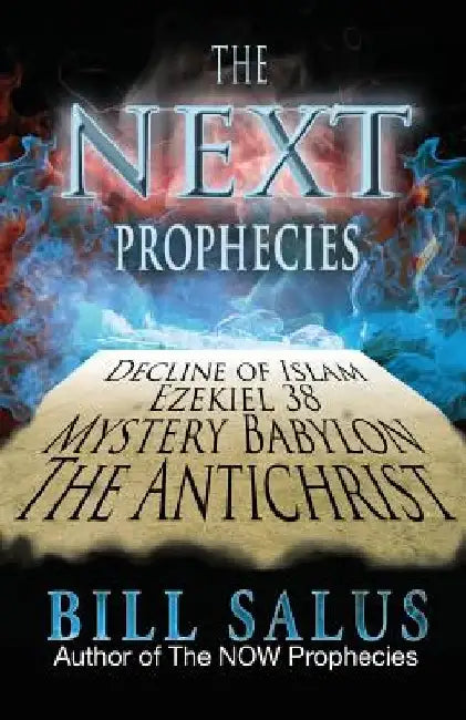The Next Prophecies by Bill Salus