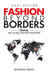 Fashion Beyond Borders: Exploring The Global Fashion Industry by Shawnie Grant