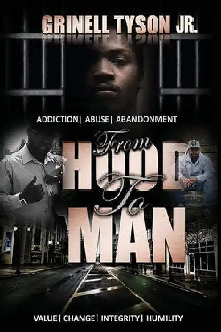 From Hood To Man: Letters To Self by Grinell, Jr. Tyson