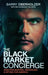 The Black Market Concierge: Sanction Busting. Smuggling & Spying for America by Barry Oberholzer