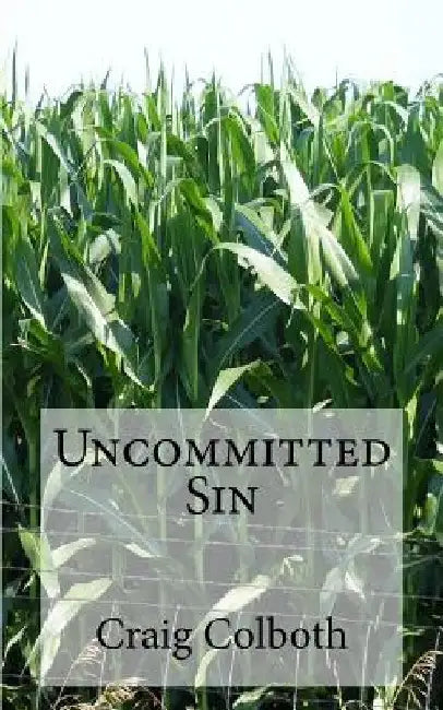 Uncommitted Sin by Craig Colboth