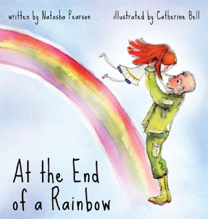 At the End of a Rainbow by Natasha Pearson, Catherine Bell