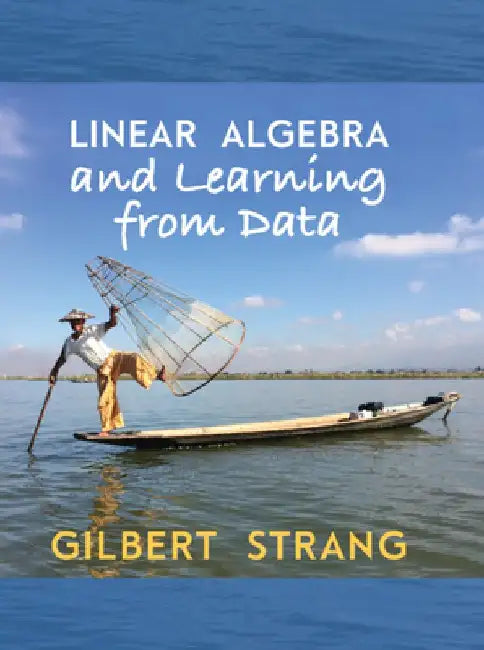 Linear Algebra and Learning from Data by Gilbert Strang