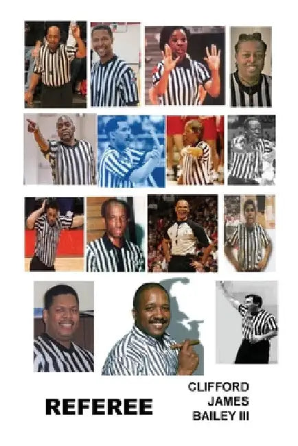 Referee by Clifford J. Bailey
