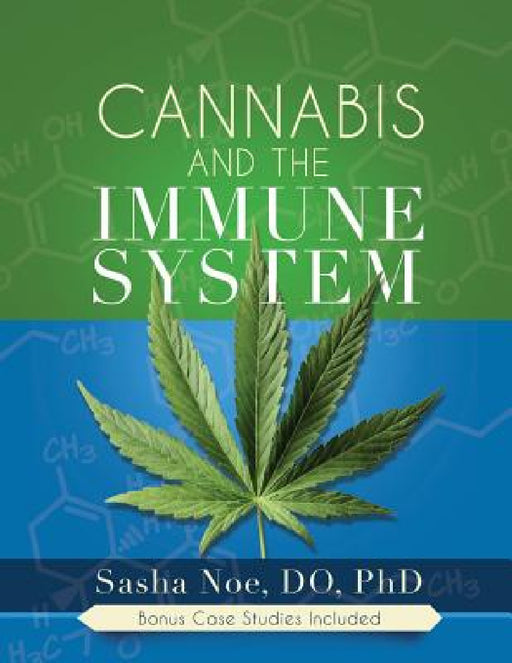 Cannabis and the Immune System by Sasha Noe