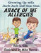 Growing Up with Jack-Jack and Gus-Gus: Attack of The Allergies by Mike Ferrin