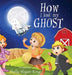How I Lost My Ghost by Shelly Lanette Hogan-King