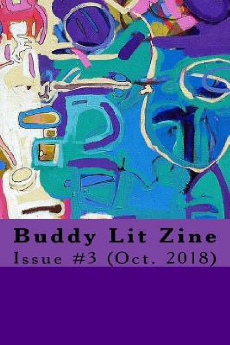 Buddy Lit Zine: Issue #3 by David Welper
