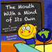 The Mouth With a Mind of Its Own by Nayan Soni
