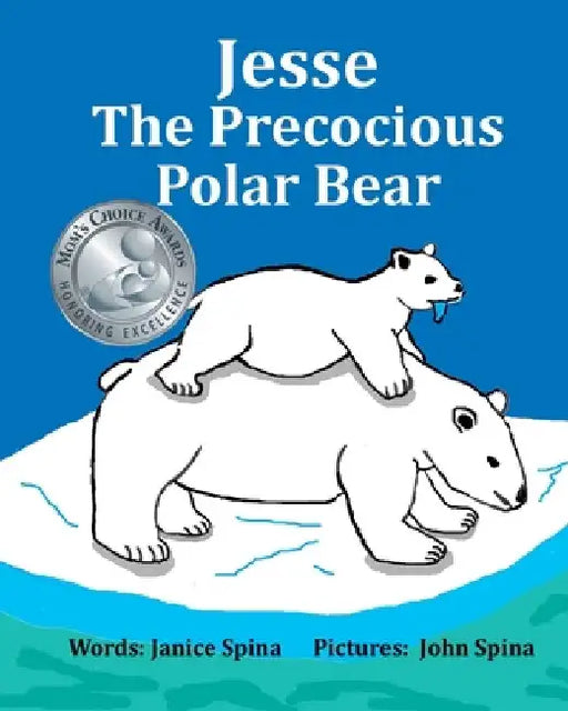 Jesse the Precocious Polar Bear by John Spina