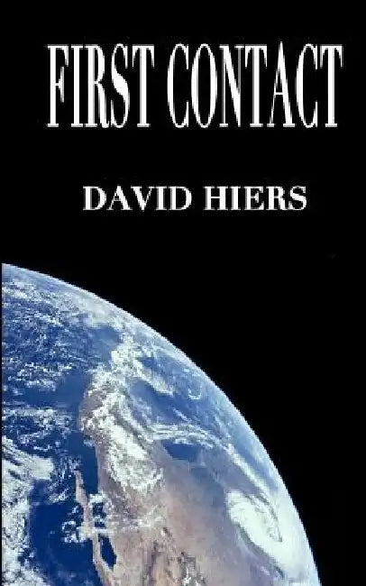 First Contact by David Hiers